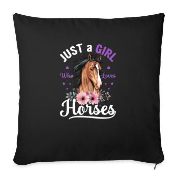 Just A Girl Who Loves Horses Girls Horse Owner - Sofa pillowcase 17,3'' x 17,3'' (45 x 45 cm) - black - Front
