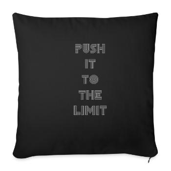Push To The Limit Motivational - Sofa pillowcase 17,3'' x 17,3'' (45 x 45 cm) - black - Front