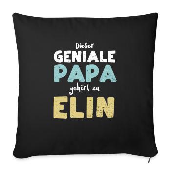 Dieser Geniale Papa Gehört Zu Elin - Sofakissenbezug 45 x 45 cm - Schwarz - Vorne