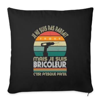 Je ne suis pas parfait mais je suis bricoleur - Housse de coussin décorative 45 x 45 cm - noir - Devant