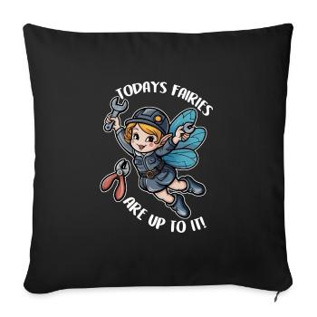 Kleine Feen heute packen an! - Sofakissenbezug 45 x 45 cm - Schwarz - Vorne