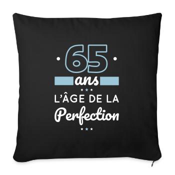 Anniversaire 65 ans - 65 ans âge de la perfection - Housse de coussin décorative 45 x 45 cm - noir - Devant