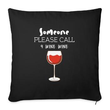 Please call someone 9 wine wine - Sofa pillowcase 17,3'' x 17,3'' (45 x 45 cm) - black - Front
