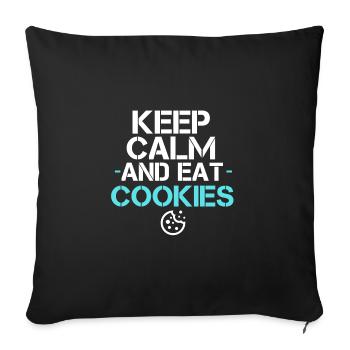 Stay Calm and Eat Cookies - Sofa pillowcase 17,3'' x 17,3'' (45 x 45 cm) - black - Front
