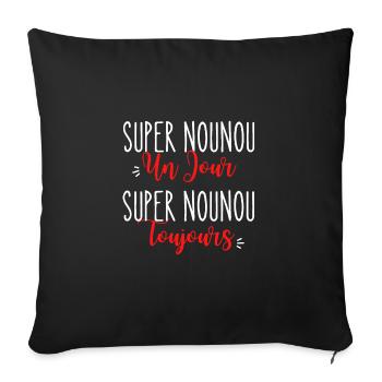 Super Nounou cadeau Nounou humour - Housse de coussin décorative 45 x 45 cm - noir - Devant
