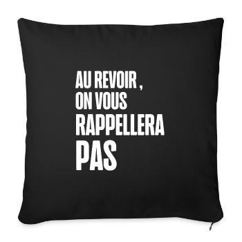 au revoir on vous rappellera pas - Housse de coussin décorative 45 x 45 cm - noir - Devant