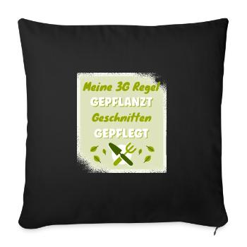Mein 3G Garten Gepflanzt Geschnitten Gepflegt - Sofakissenbezug 45 x 45 cm - Schwarz - Vorne