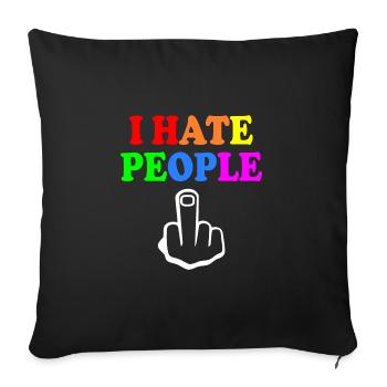 I hate people - Sofa pillowcase 17,3'' x 17,3'' (45 x 45 cm) - black - Front