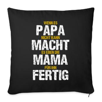 Papa Mama Lustiger Spruch Familie Witzige Geschenk - Sofakissenbezug 45 x 45 cm - Schwarz - Vorne