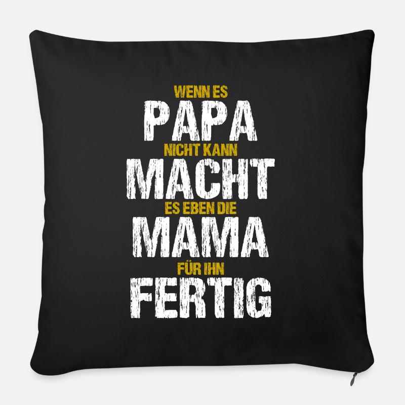 Papa Mama Lustiger Spruch Familie Witzige Geschenk - Sofakissenbezug 45 x 45 cm - Schwarz