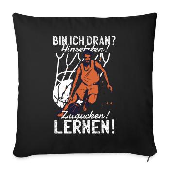 Basketball Spruch Hinsetzen! Zugucken! Lernen! - Sofakissenbezug 45 x 45 cm - Schwarz - Vorne