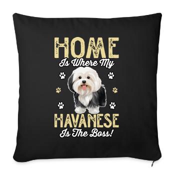 Home is where my Havanese is the chief - Sofa pillowcase 17,3'' x 17,3'' (45 x 45 cm) - black - Front
