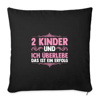 Mama Von 2 Kindern - Sofakissenbezug 45 x 45 cm - Schwarz - Vorne