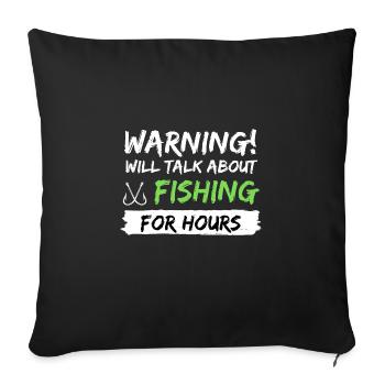 fishing fish rod gift idea fishing saying - Sofa pillowcase 17,3'' x 17,3'' (45 x 45 cm) - black - Front