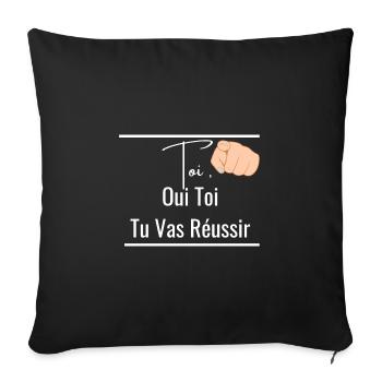 Toi , Oui Toi Tu Vas Réussir - Motivation Réussite - Housse de coussin décorative 45 x 45 cm - noir - Devant