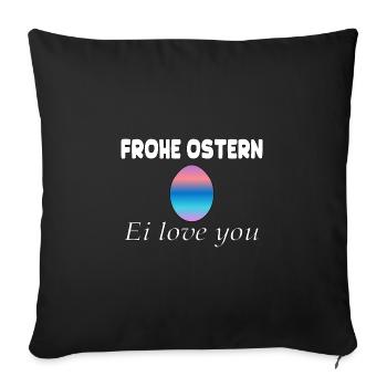 Frohe Ostern – Ei Love You - Sofakissenbezug 45 x 45 cm - Schwarz - Vorne
