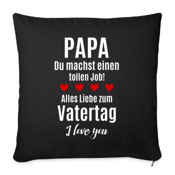 Papa Vatertag gratulieren Glückwunsch Baby Kind - Sofakissenbezug 45 x 45 cm - Schwarz - Vorne