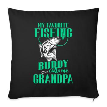 Angeln My Favorite Fishing Buddy Calls Me Grandpa - Sofa pillowcase 17,3'' x 17,3'' (45 x 45 cm) - black - Front