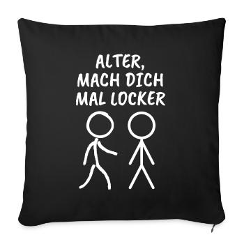 Strichmännchen - Spruch - locker machen - Ironie - Sofakissenbezug 45 x 45 cm - Schwarz - Vorne