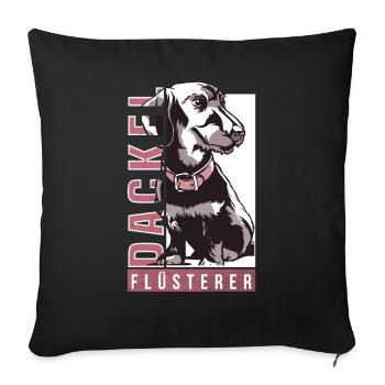 Dackel Flüsterer - Dachshunde Besitzer - Sofakissenbezug 45 x 45 cm - Schwarz - Vorne