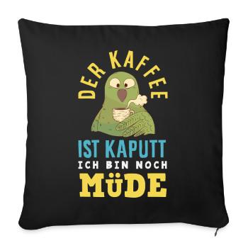 The coffee is broken – tired sleep - Sofa pillowcase 17,3'' x 17,3'' (45 x 45 cm) - black - Front