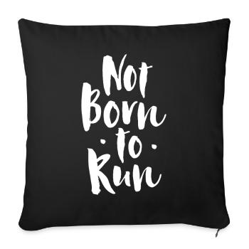 Pas né pour courir - Housse de coussin décorative 45 x 45 cm - noir - Devant