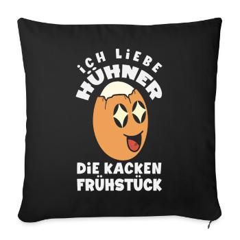 I love chickens – they poop breakfast - Sofa pillowcase 17,3'' x 17,3'' (45 x 45 cm) - black - Front