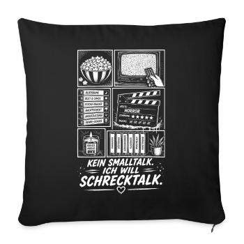 Schreektalk statt Smalltalk Horror Design - Sofakissenbezug 45 x 45 cm - Schwarz - Vorne