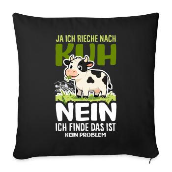 Ja Ich Rieche Nach Kuh Bauer Landwirt Spruch - Sofakissenbezug 45 x 45 cm - Schwarz - Vorne