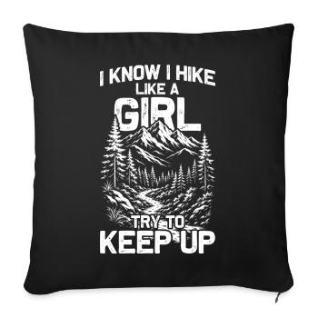Hike like a girl Hiking Mountains Mountaineering - Sofa pillowcase 17,3'' x 17,3'' (45 x 45 cm) - black - Front