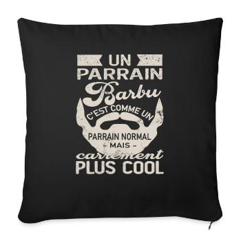 Un parrain barbu c'est comme un parrain normal - Housse de coussin décorative 45 x 45 cm - noir - Devant