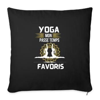Yoga mon passe temps Favoris - Housse de coussin décorative 45 x 45 cm - noir - Devant