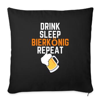 DRINK SLEEP BIERKÖNIG REPEAT - Sofakissenbezug 45 x 45 cm - Schwarz - Vorne