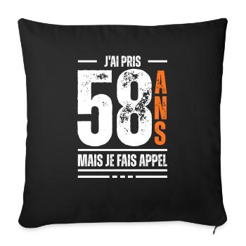 jai 58 ans / t-shirt 58 ans / cadeau 58 ans - Housse de coussin décorative 45 x 45 cm - noir - Devant