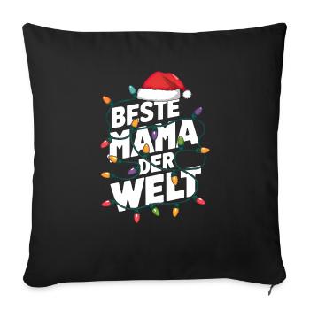 Beste Mama der Welt. Für Mama zu Weihnachten - Sofakissenbezug 45 x 45 cm - Schwarz - Vorne