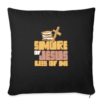 Grateful Camper Smore of Jesus Less of Me - Sofakissenbezug 45 x 45 cm - Schwarz - Vorne