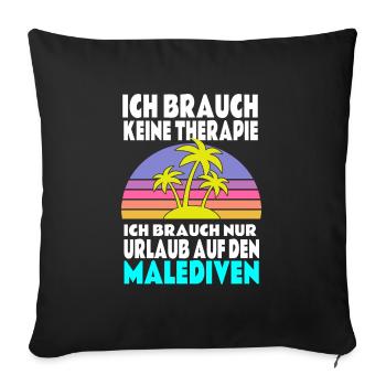 Therapie Malediven T-Shirt Geschenkidee - Sofakissenbezug 45 x 45 cm - Schwarz - Vorne