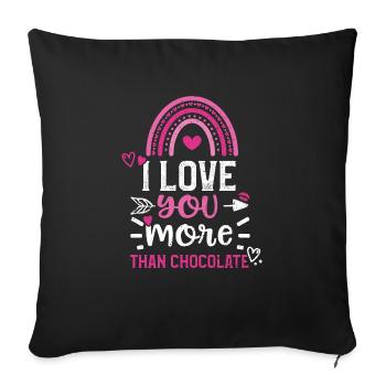I love you more than chocolate - Sofa pillowcase 17,3'' x 17,3'' (45 x 45 cm) - black - Front