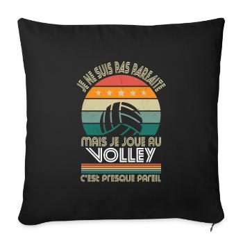 Je ne suis pas parfaite mais je joue au volley - Housse de coussin décorative 45 x 45 cm - noir - Devant