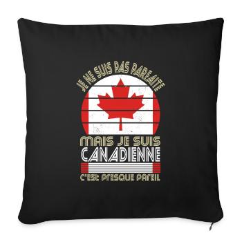 Je ne suis pas parfaite mais je suis Canadienne - Housse de coussin décorative 45 x 45 cm - noir - Devant