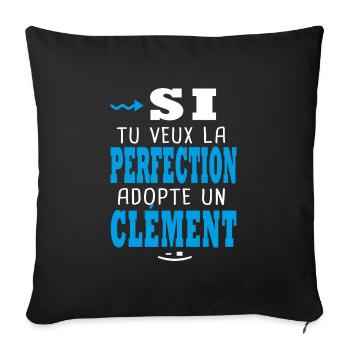 Clément Si tu veux la perfection adopte un Clement - Housse de coussin décorative 45 x 45 cm - noir - Devant