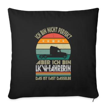 Je ne suis pas parfait, mais je suis chauffeur de camion - Housse de coussin décorative 45 x 45 cm - noir - Devant