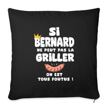 Bernard roi barbecue cadeau bernard fêtes - Housse de coussin décorative 45 x 45 cm - noir - Devant