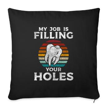 Dentist Specialty Important - Sofa pillowcase 17,3'' x 17,3'' (45 x 45 cm) - black - Front