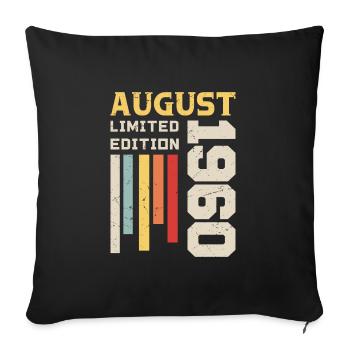 August 1960 - Birthday Gift August 1960 August - Sofa pillowcase 17,3'' x 17,3'' (45 x 45 cm) - black - Front