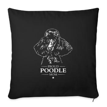 Poodle Mom Dog Dog Poodle Wilsigns - Sofa pillowcase 17,3'' x 17,3'' (45 x 45 cm) - black - Front