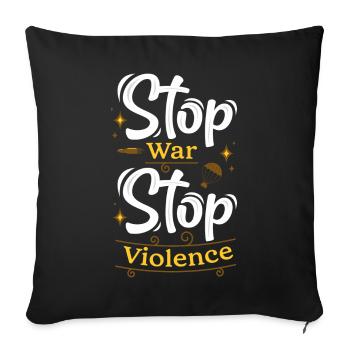 Arrêtez la guerre Arrêtez la violence - Housse de coussin décorative 45 x 45 cm - noir - Devant