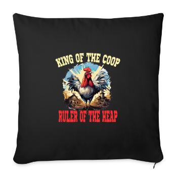 King of the Coop Ruler of the Heap - Sofakissenbezug 45 x 45 cm - Schwarz - Vorne
