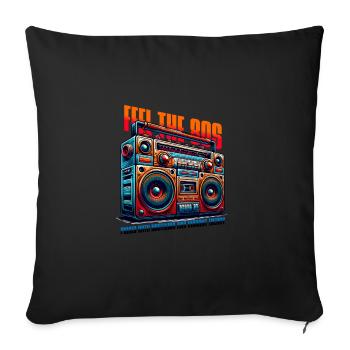 Feel The 80s für 80s Fans - Sofakissenbezug 45 x 45 cm - Schwarz - Vorne