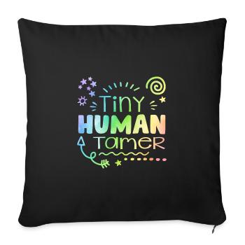 Tiny Human Tamer Daycare Provider Babysitting Dayc - Sofakissenbezug 45 x 45 cm - Schwarz - Vorne